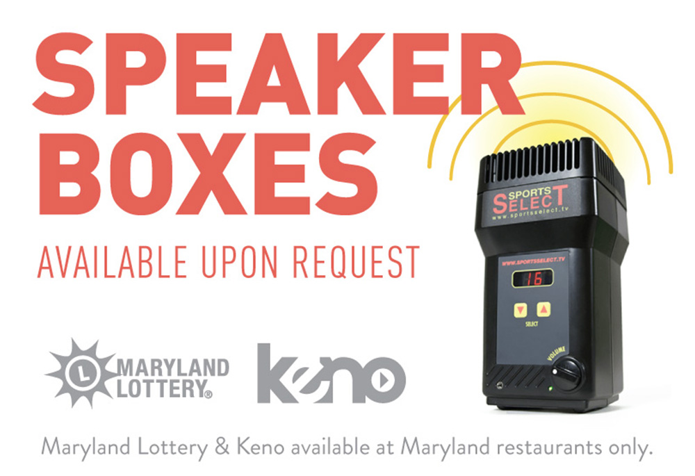 Speaker Boxes at every table, MD Lottery