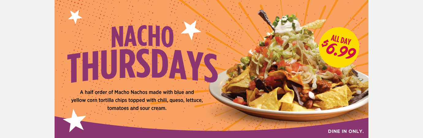 Macho Nachos Thursday special. Half order chili nachos for $6.99.