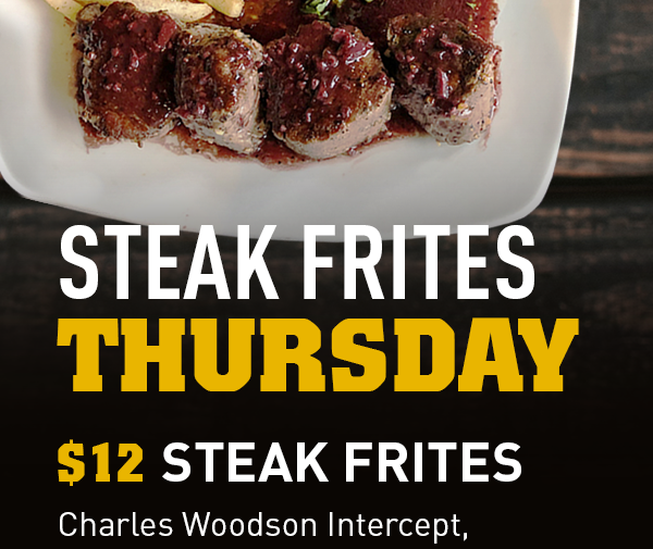 Steak Frites Thursday