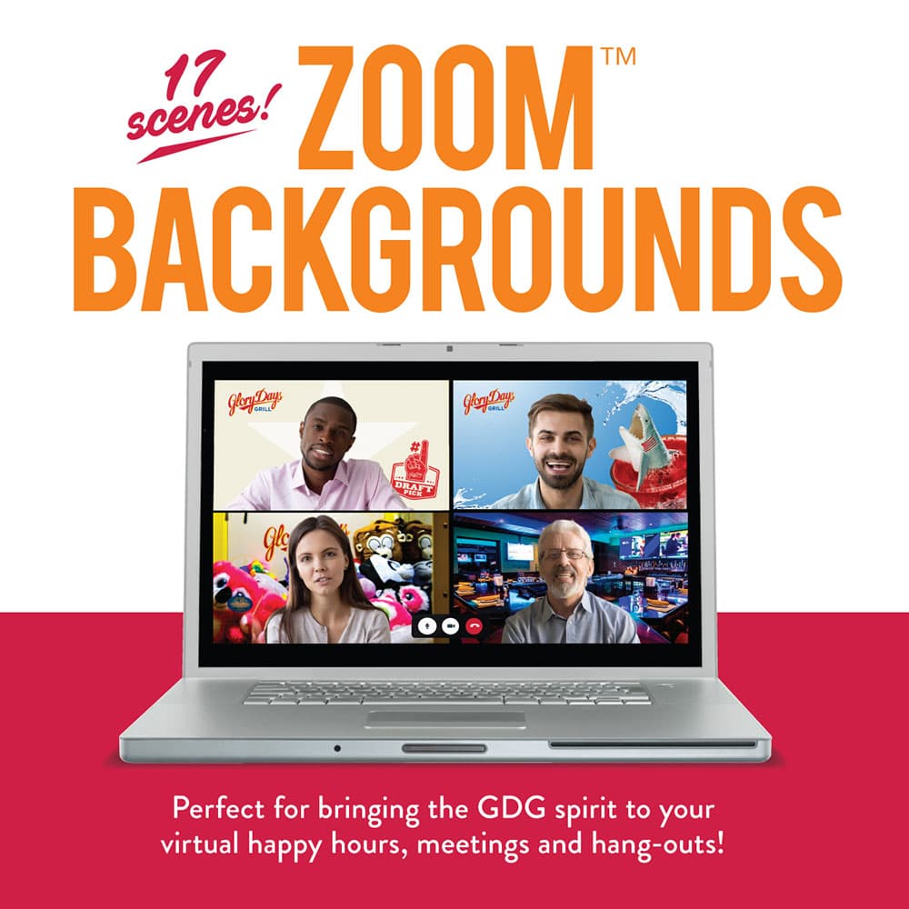 Glory Days Zoom Backgrounds. Perfect for bringing the GDG spirit to your virtual happy hours, meetings and hang-outs!