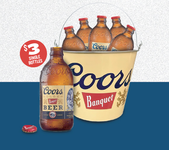 Game Day Bucket Specials featuring $3 single bottle of Banquet Coors